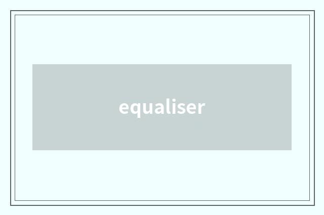 equaliser