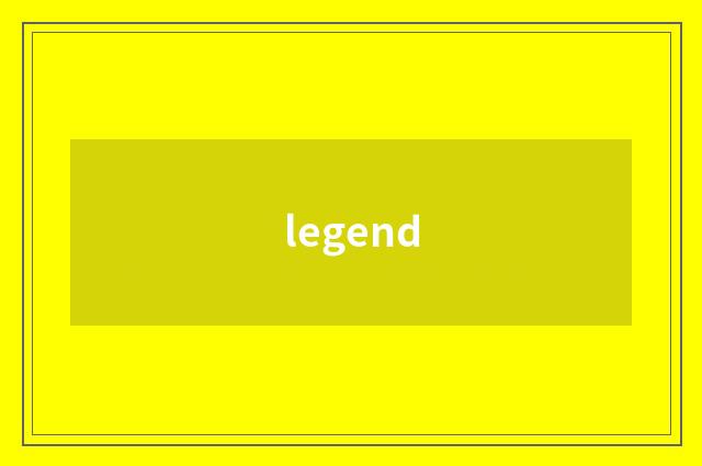 legend
