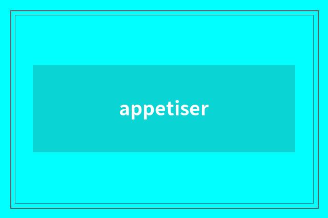 appetiser