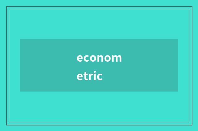 econometric