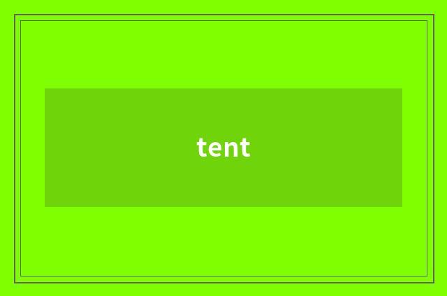 tent