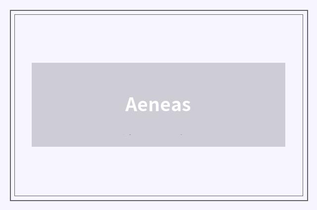 Aeneas