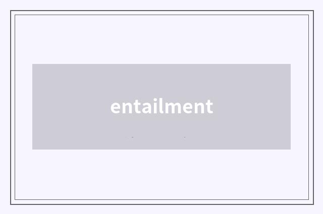 entailment