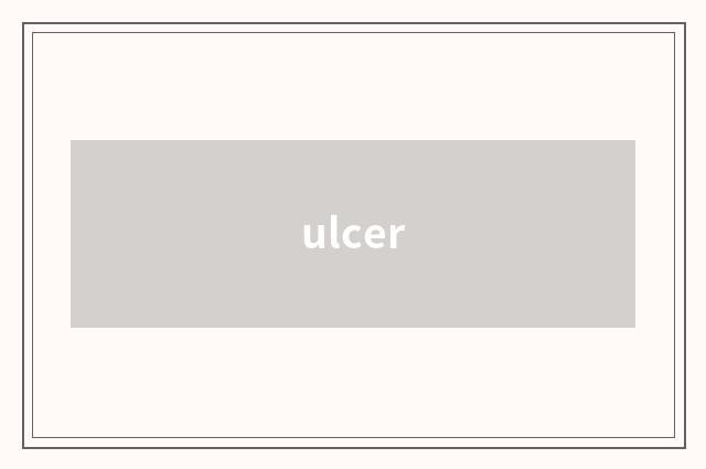 ulcer
