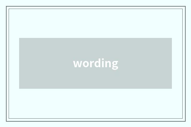 wording