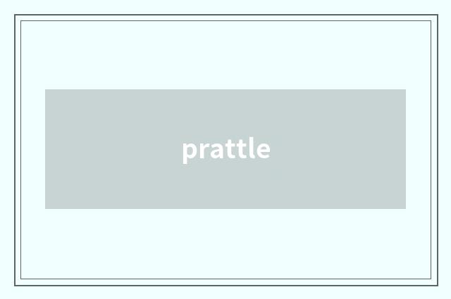 prattle