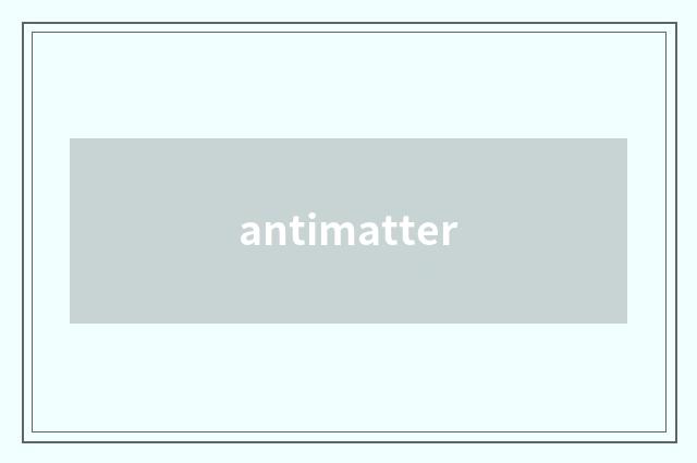 antimatter