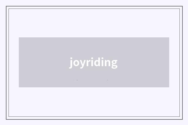 joyriding
