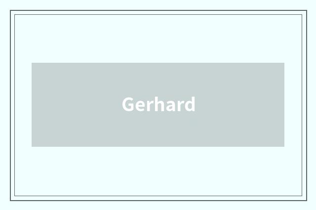 Gerhard