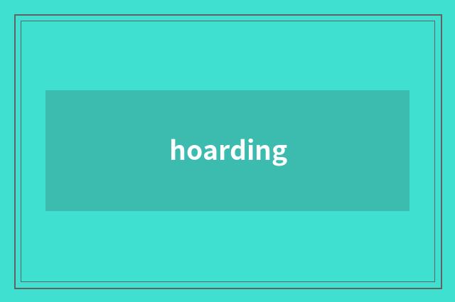 hoarding
