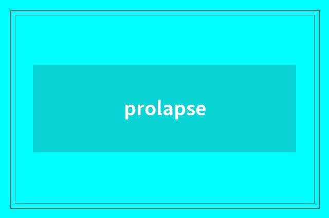 prolapse