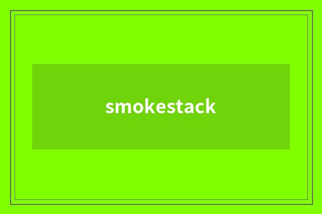 smokestack