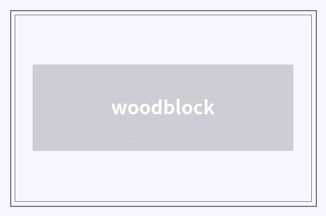 woodblock