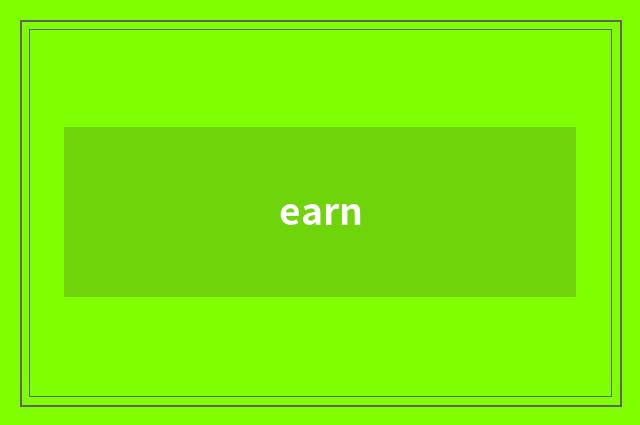 earn