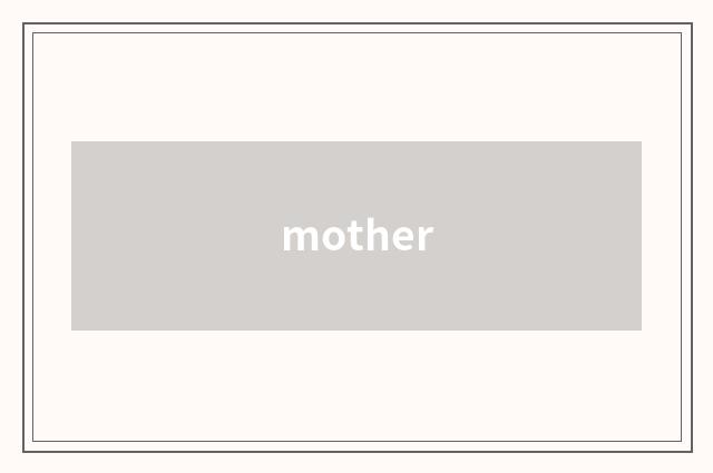 mother