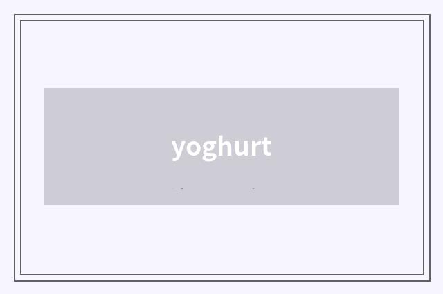 yoghurt