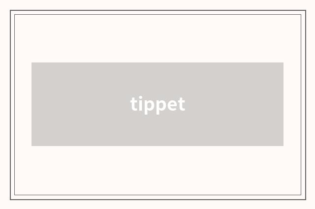 tippet
