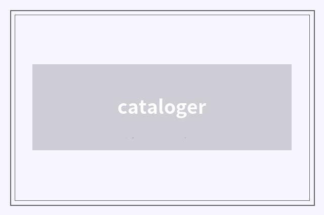 cataloger