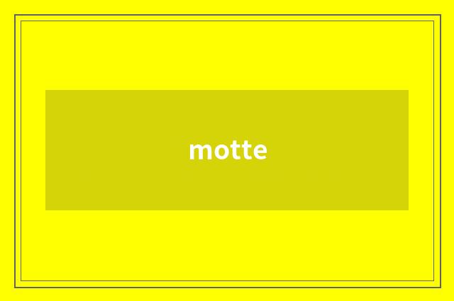 motte