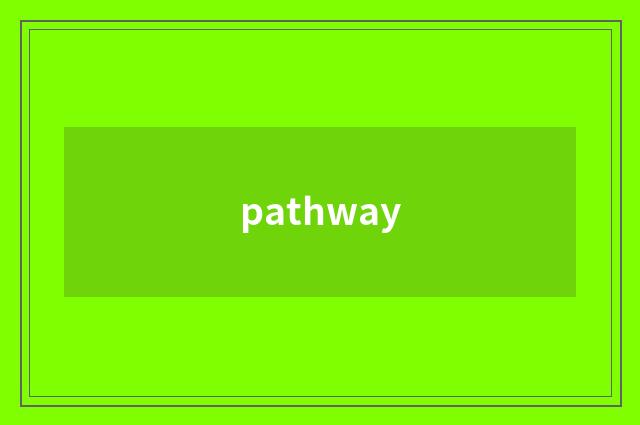 pathway