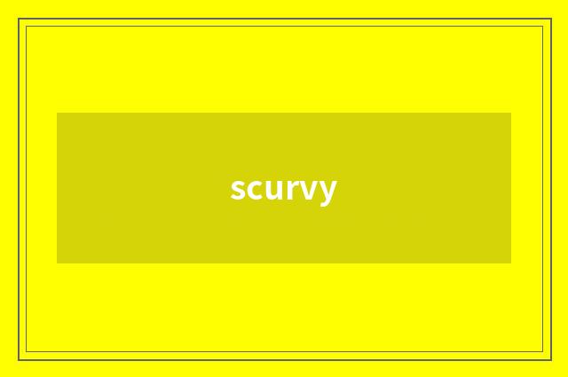 scurvy