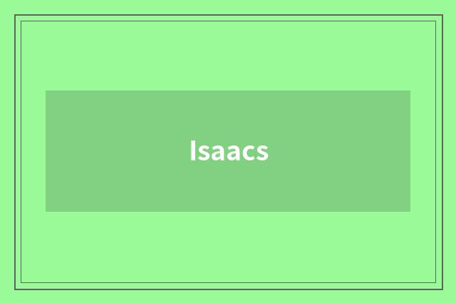 Isaacs