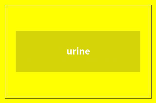urine