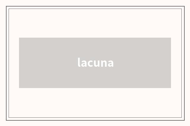 lacuna