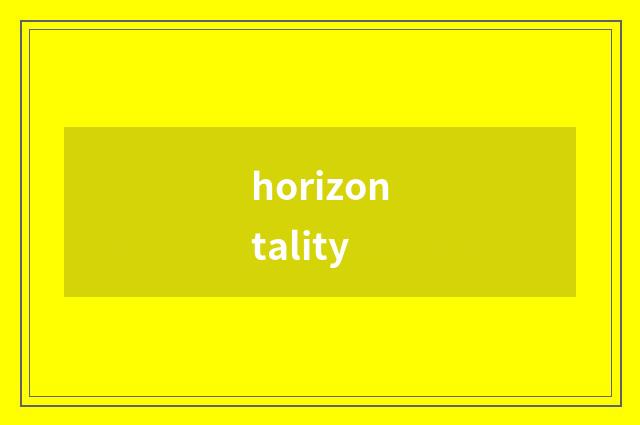 horizontality