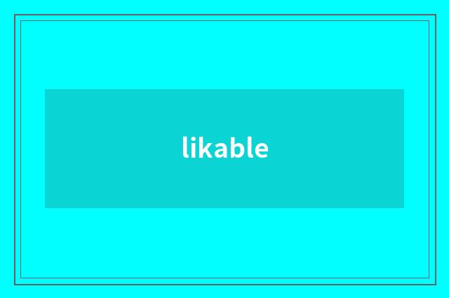 likable