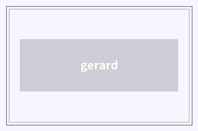 gerard