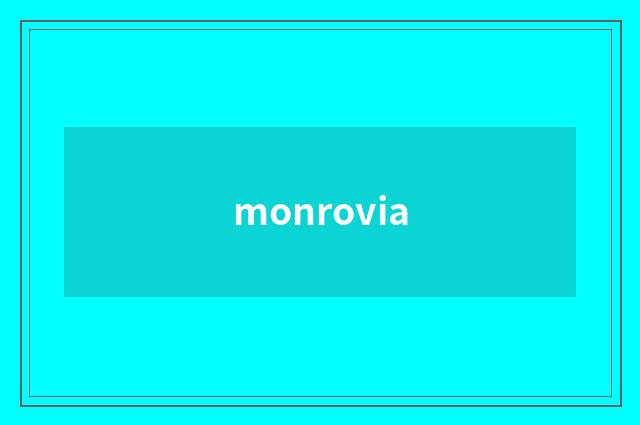 monrovia