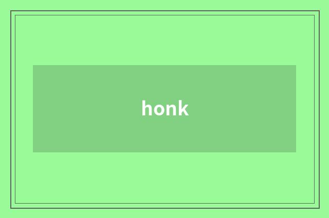 honk