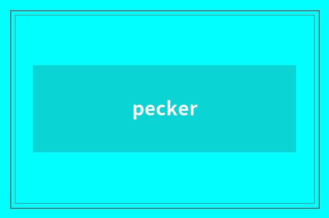 pecker