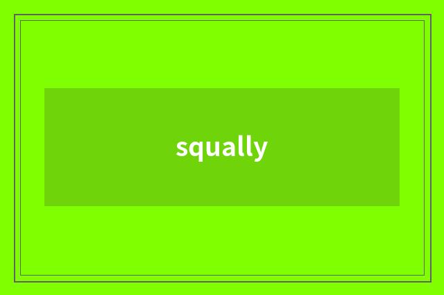 squally