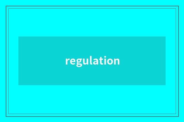 regulation