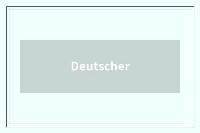 Deutscher