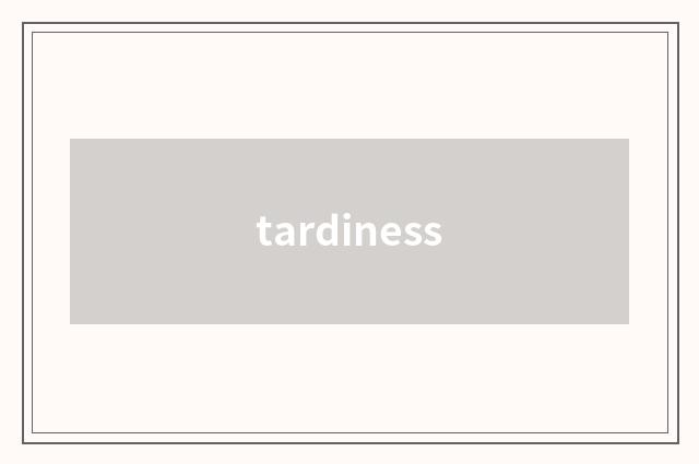 tardiness