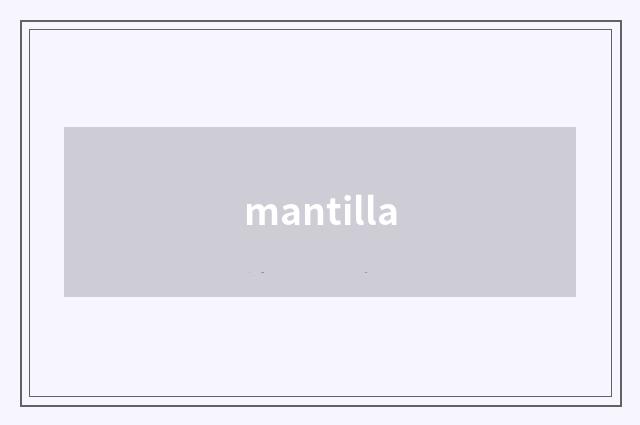 mantilla