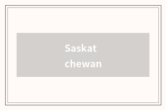 Saskatchewan