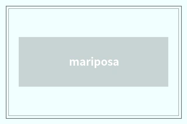 mariposa