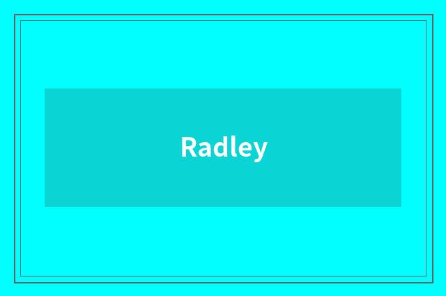 Radley