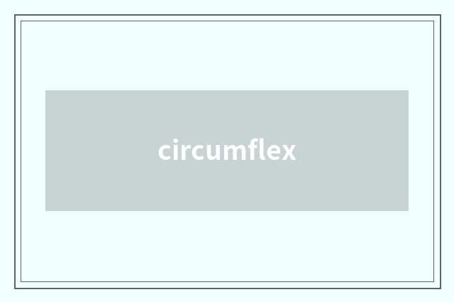 circumflex