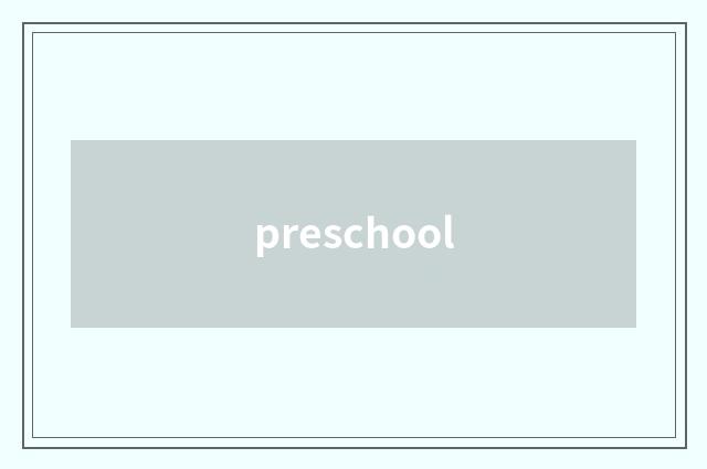 preschool