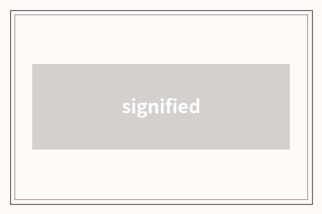 signified