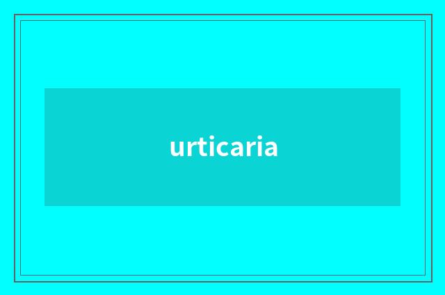 urticaria