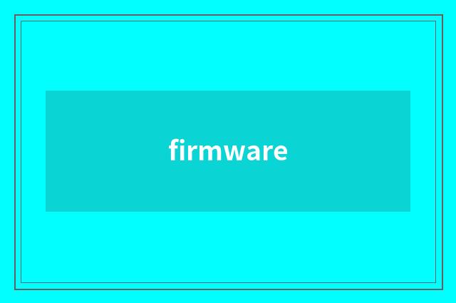 firmware