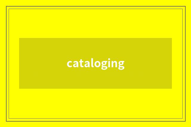 cataloging