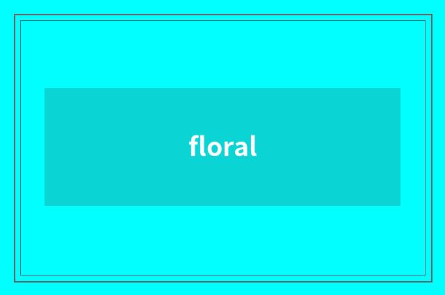 floral