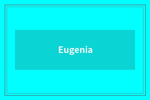 Eugenia